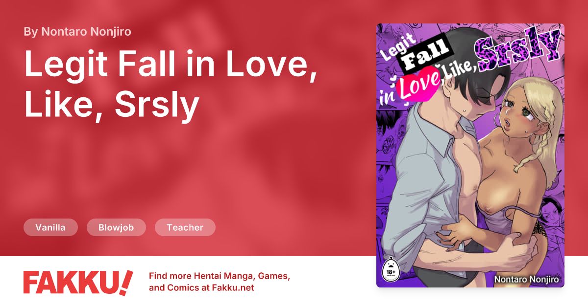  Legit Fall in Love, Like, Srsly Hentai by Nontaro Nonjiro - FAKKU