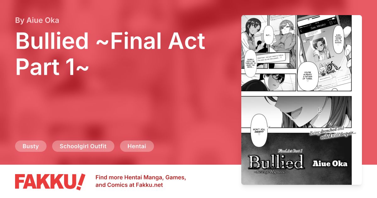 Bullied ~Final Act Part 1~ Hentai by Aiue Oka - FAKKU