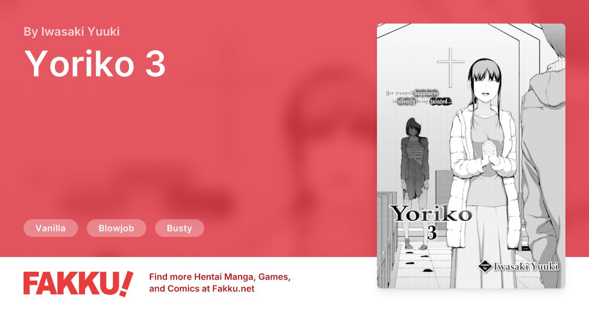 Yoriko 3 Hentai by Iwasaki Yuuki - FAKKU