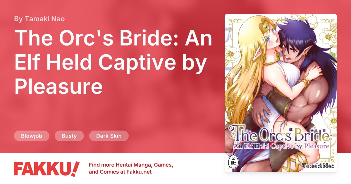 The Orc's Bride: An Elf Held Captive by Pleasure Hentai by Tamaki Nao - FAKKU