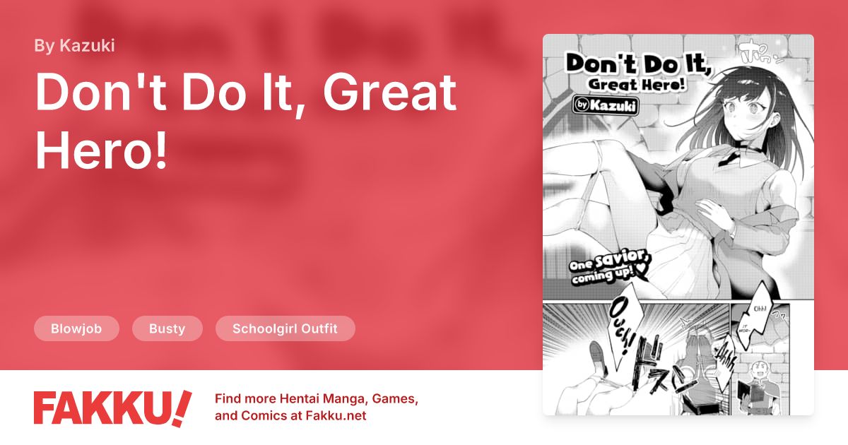 Don't Do It, Great Hero! Hentai by Kazuki - FAKKU