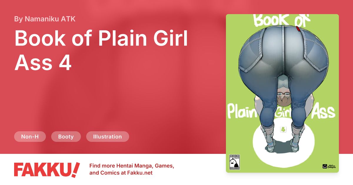 Book of Plain Girl Ass 4 Hentai by Namaniku ATK - FAKKU