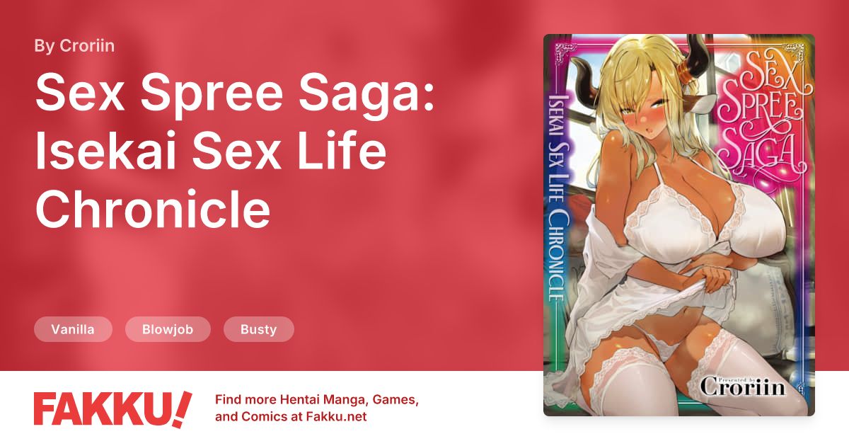 Sex Spree Saga: Isekai Sex Life Chronicle Hentai by Croriin - FAKKU