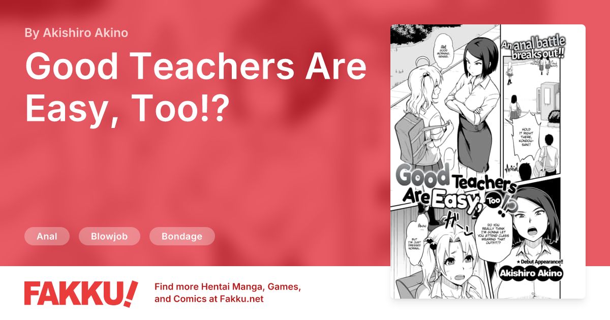 Good Teachers Are Easy, Too!? Hentai by Akishiro Akino - FAKKU