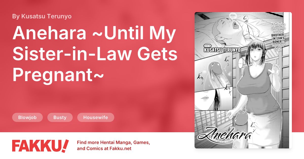 Anehara ~Until My Sister-in-Law Gets Pregnant~ Hentai by Kusatsu Terunyo - FAKKU