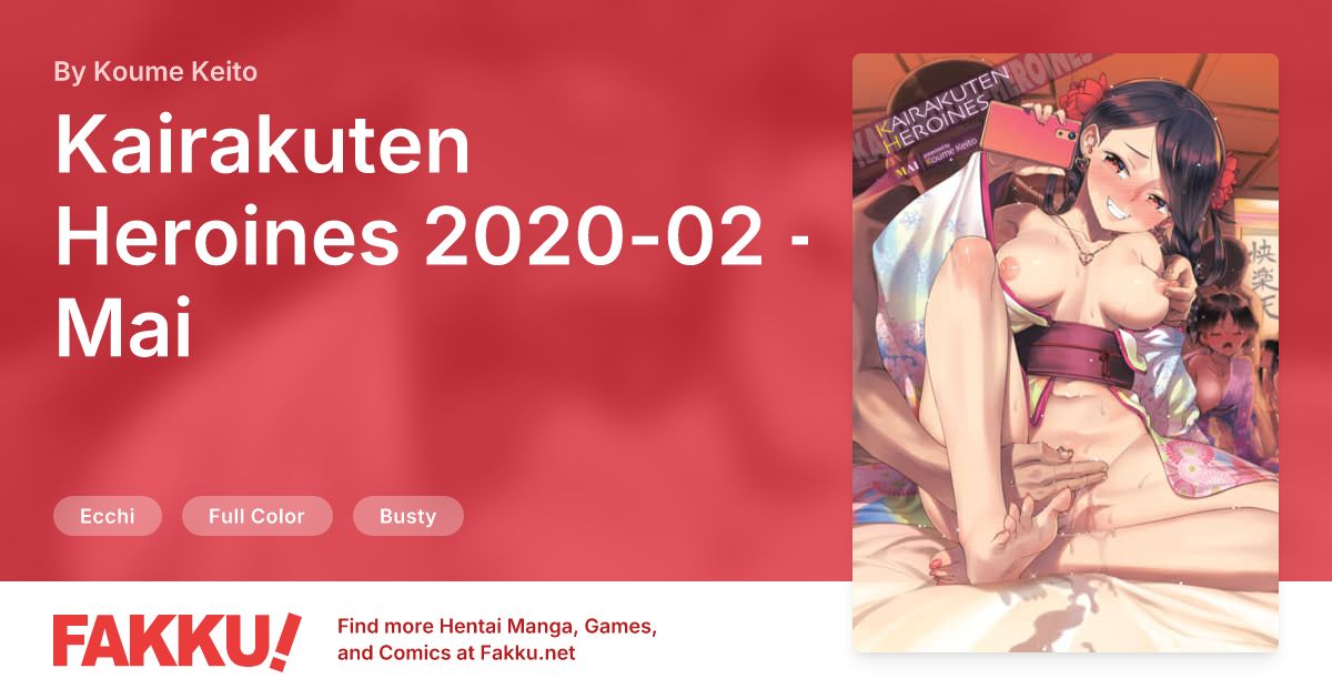 Kairakuten Heroines 2020-02 - Mai Hentai by Koume Keito - FAKKU