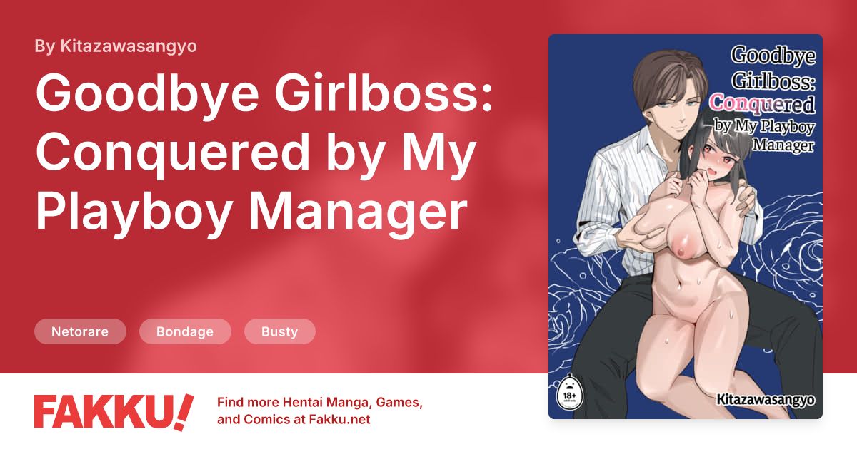 Goodbye Girlboss: Conquered by My Playboy Manager Hentai by Kitazawasangyo - FAKKU