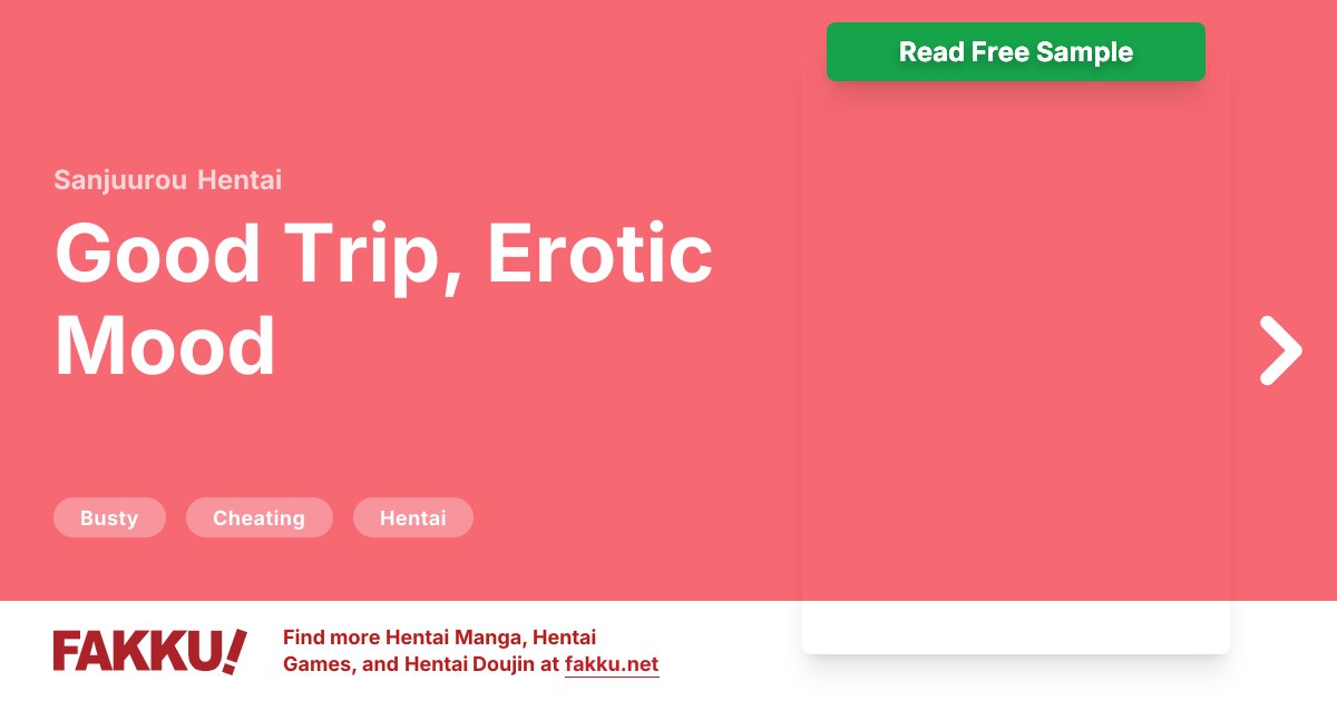  Good Trip, Erotic Mood Hentai by Sanjuurou - FAKKU