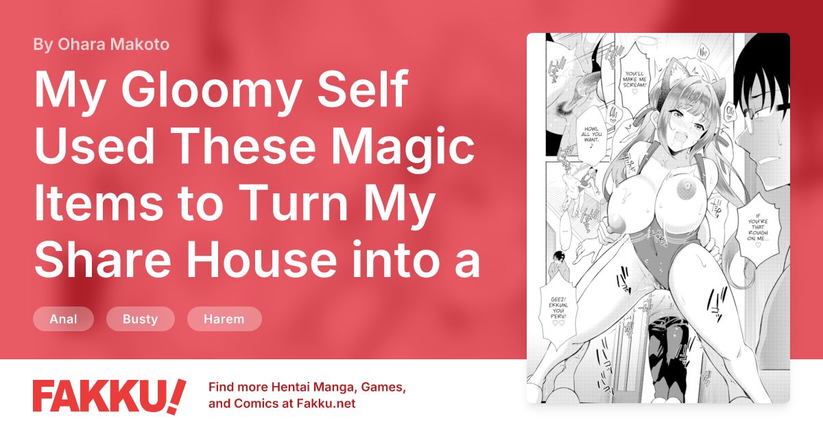 My Gloomy Self Used These Magic Items to Turn My Share House into a Harem. Ch.18 Hentai by Ohara Makoto - FAKKU