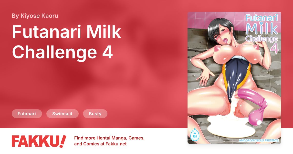 Futanari Milk Challenge 4 Hentai by Kiyose Kaoru - FAKKU