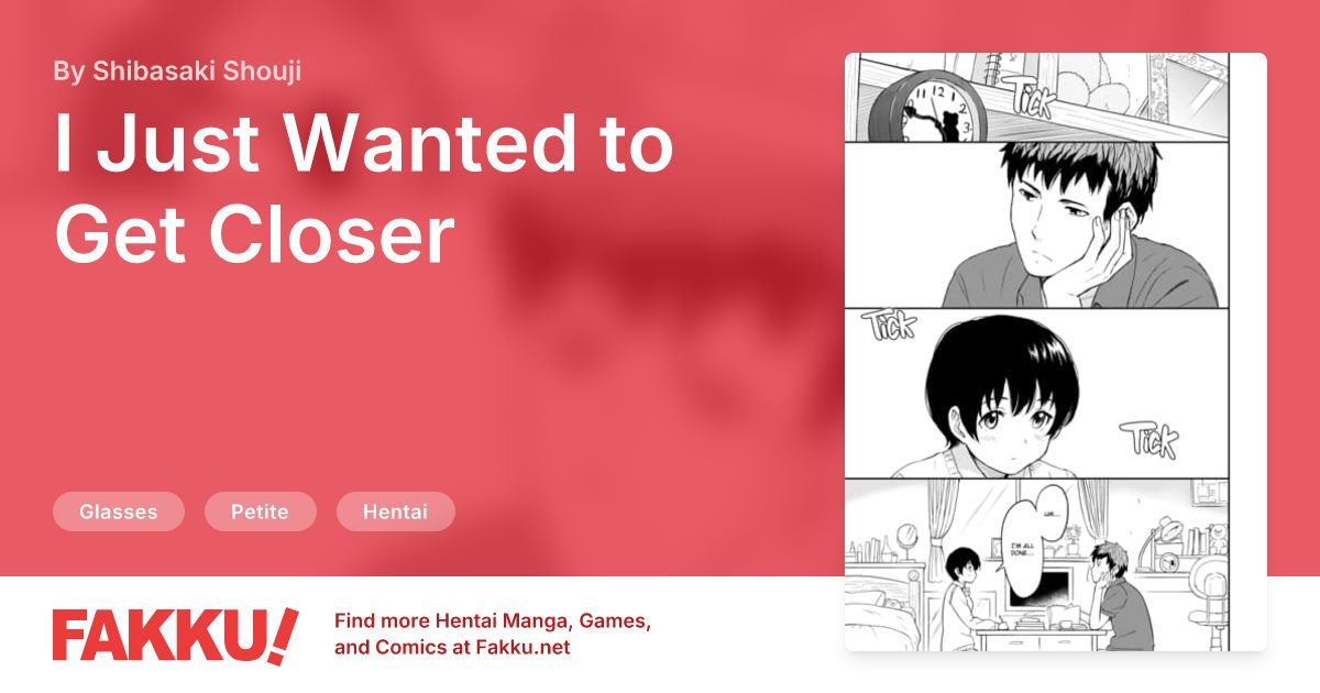 I Just Wanted to Get Closer Hentai by Shibasaki Shouji - FAKKU