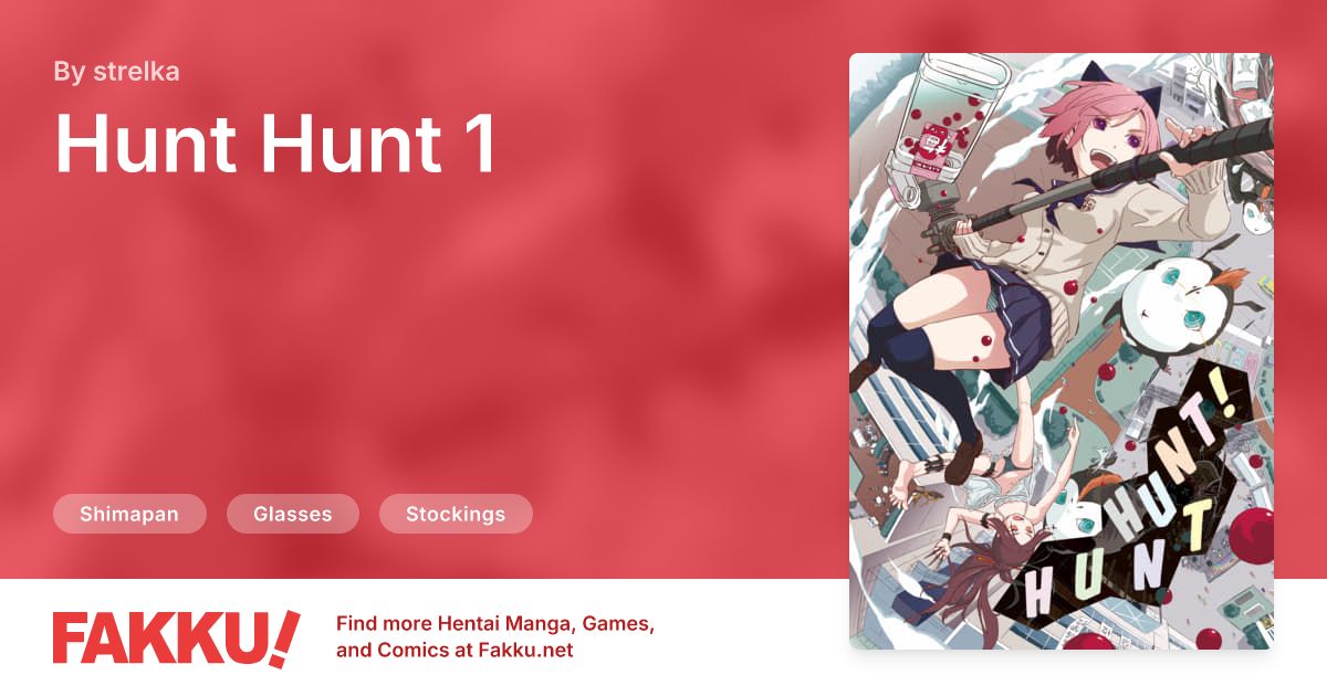 Hunt Hunt 1 Hentai by strelka - FAKKU
