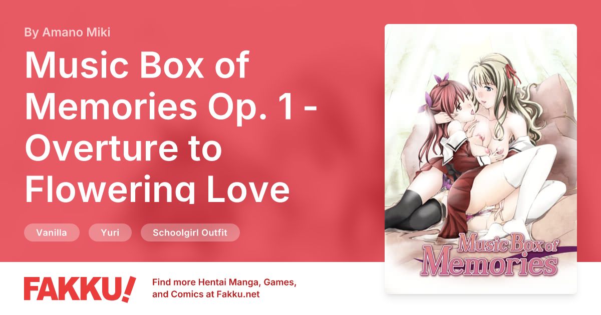 Music Box of Memories Op. 1 - Overture to Flowering Love Hentai by Amano Miki - FAKKU