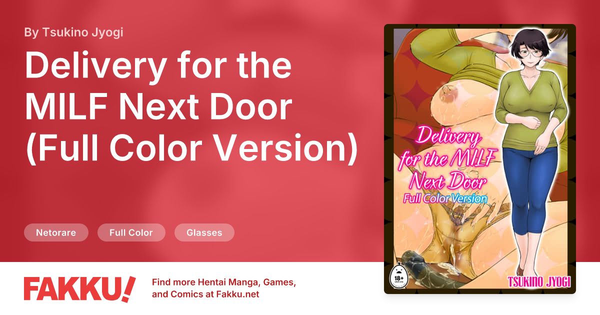 Delivery for the MILF Next Door (Full Color Version) Hentai by Tsukino Jyogi - FAKKU