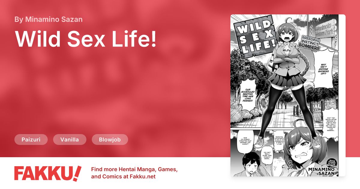 Wild Sex Life! Hentai by Minamino Sazan - FAKKU