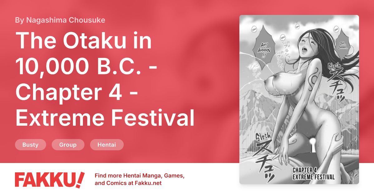 The Otaku in 10,000 B.C. - Chapter 4 - Extreme Festival Hentai by Nagashima Chousuke - FAKKU