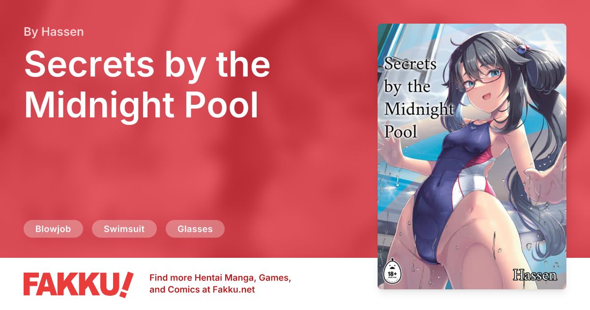 Secrets by the Midnight Pool Hentai by Hassen - FAKKU