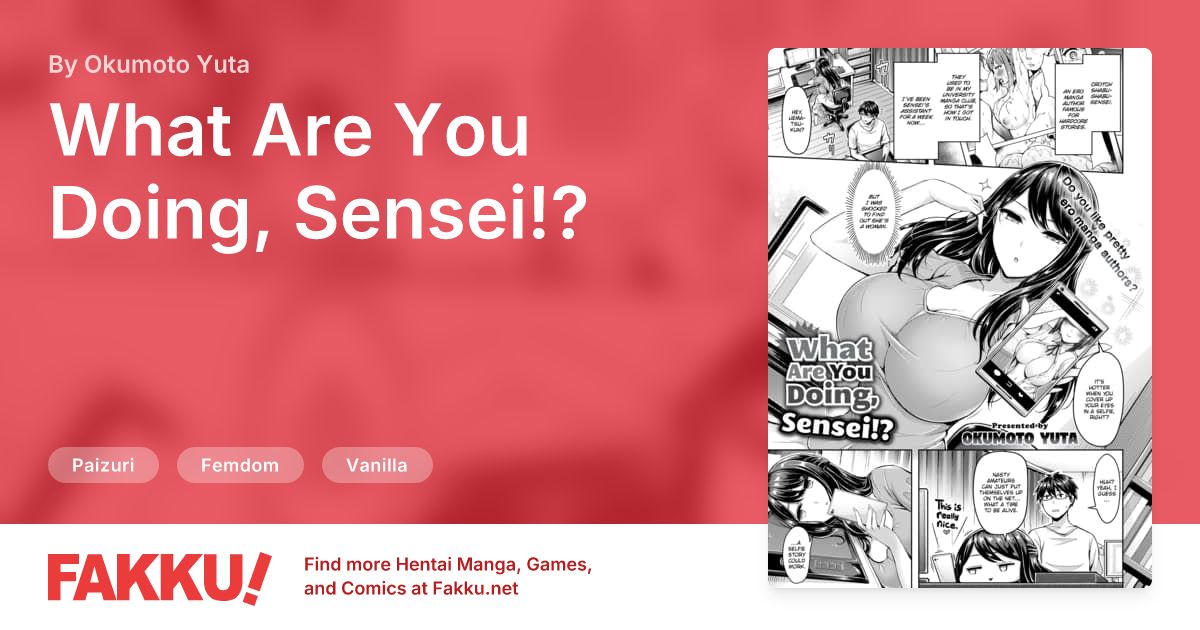 What Are You Doing, Sensei!? Hentai by Okumoto Yuta - FAKKU