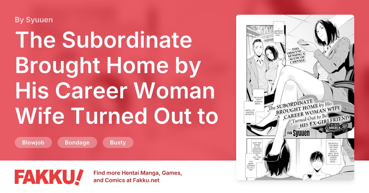 The Subordinate Brought Home by His Career Woman Wife Turned Out to Be His Ex-Girlfriend ~Turn Shizue~ Hentai by Syuuen - FAKKU