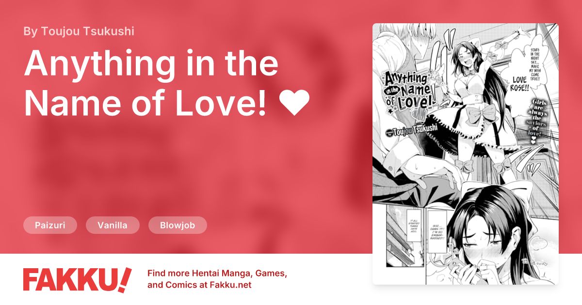 Anything in the Name of Love! ❤ Hentai by Toujou Tsukushi - FAKKU