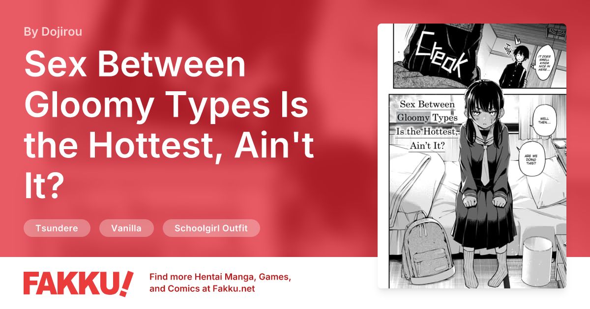 Sex Between Gloomy Types Is the Hottest, Ain't It? Hentai by Dojirou - FAKKU