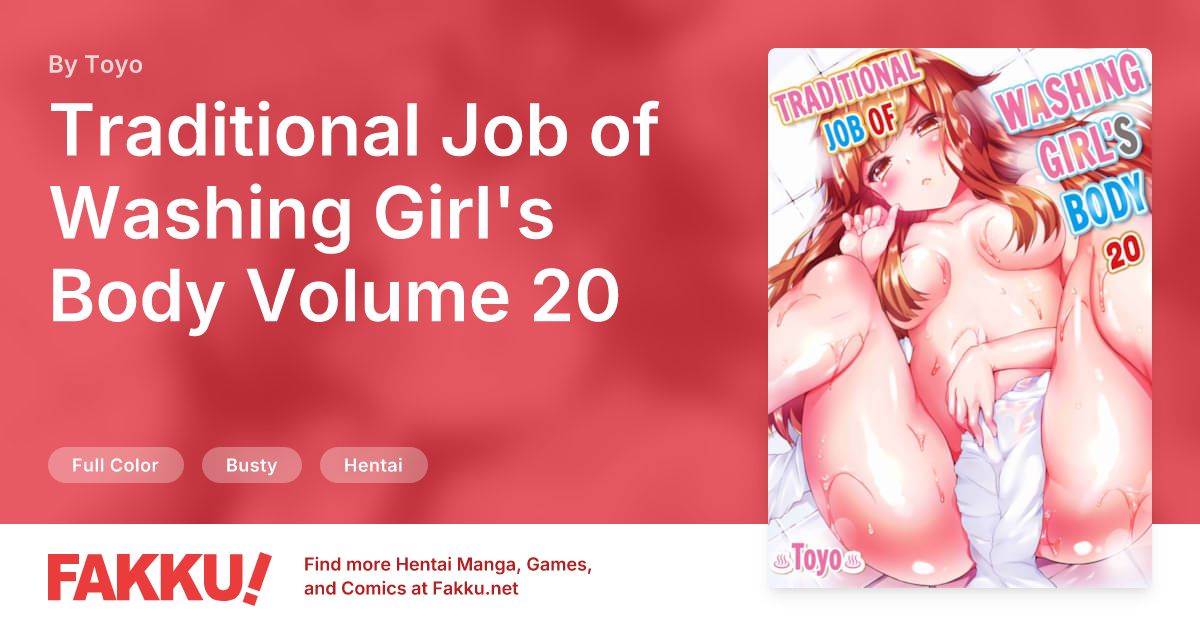 Traditional Job of Washing Girl's Body Volume 20 Hentai by Toyo - FAKKU