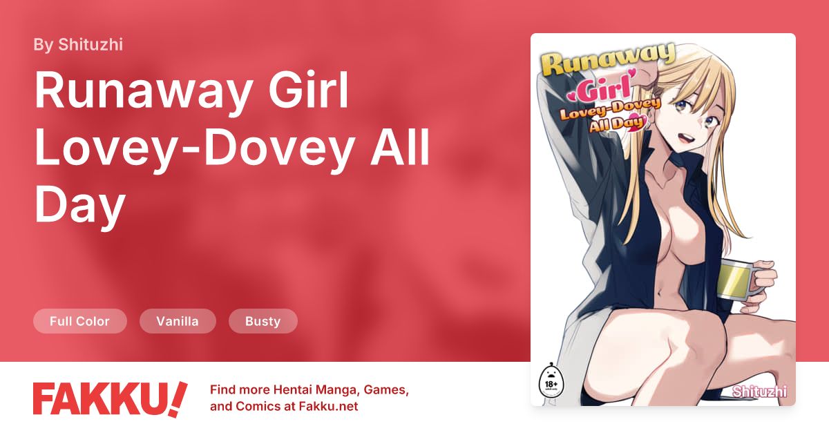 Runaway Girl Lovey-Dovey All Day Hentai by Shituzhi - FAKKU