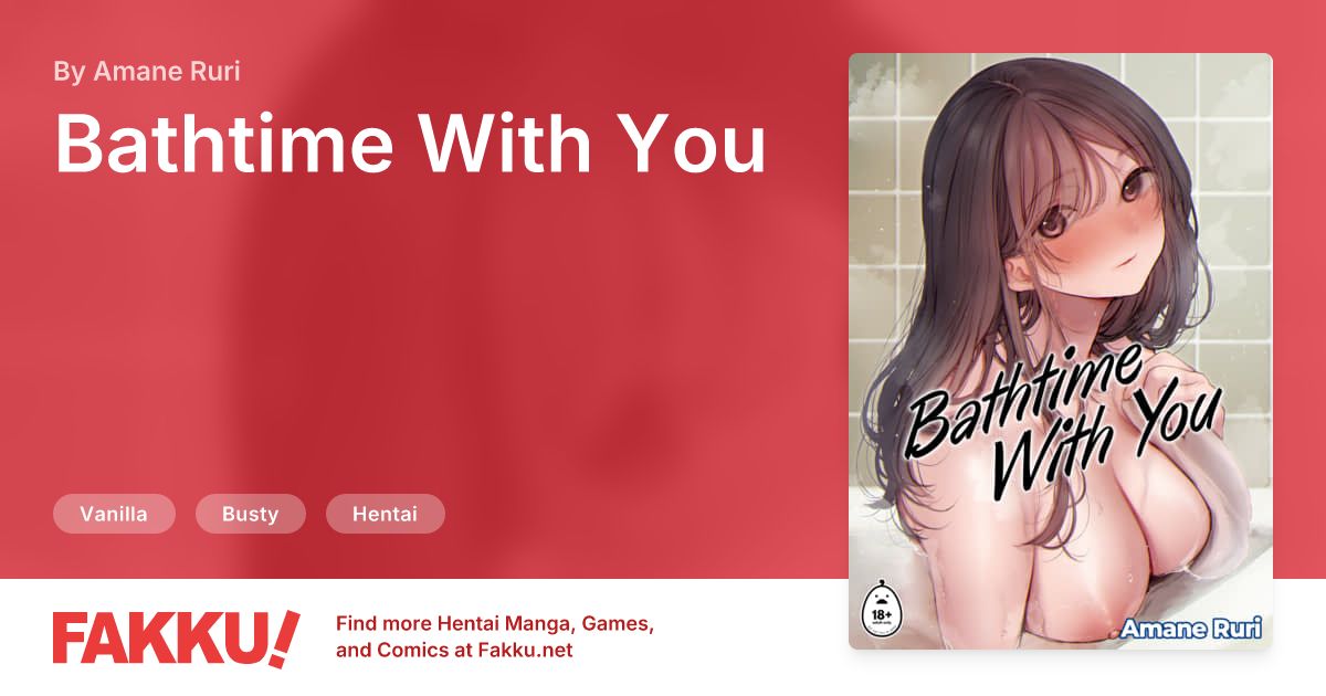  Bathtime With You Hentai by Amane Ruri - FAKKU