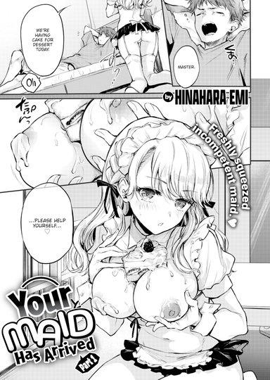 Your Maid Has Arrived - Part 1