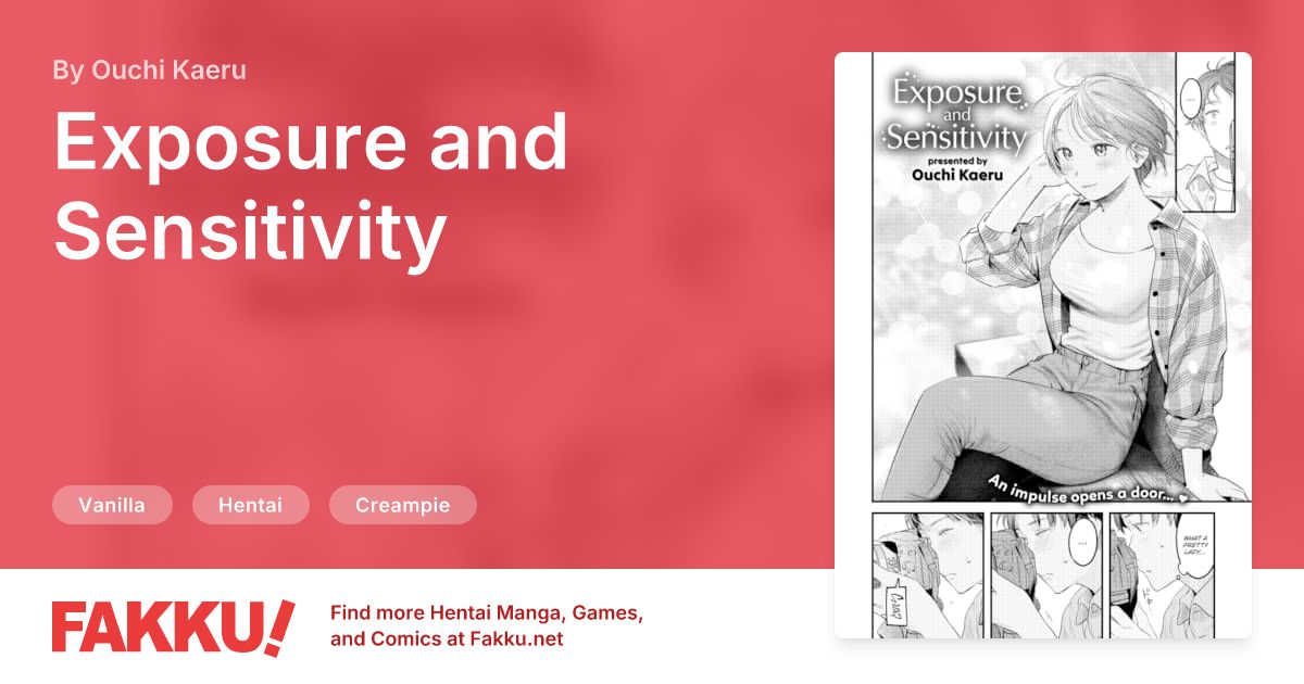 Exposure and Sensitivity Hentai by Ouchi Kaeru - FAKKU