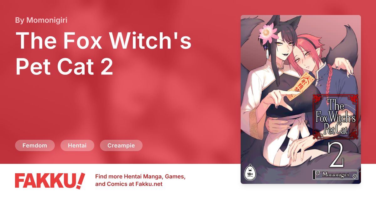  The Fox Witch's Pet Cat 2 Hentai by Momonigiri - FAKKU