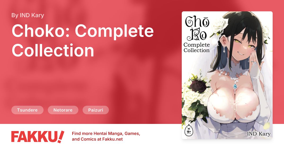 Choko: Complete Collection Hentai by IND Kary - FAKKU