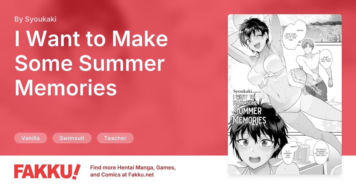 I Want to Make Some Summer Memories Hentai by Syoukaki - FAKKU