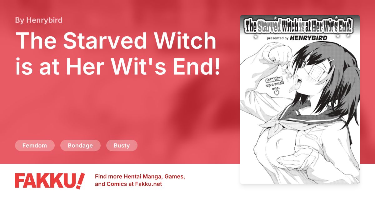  The Starved Witch is at Her Wit's End! Hentai by Henrybird - FAKKU
