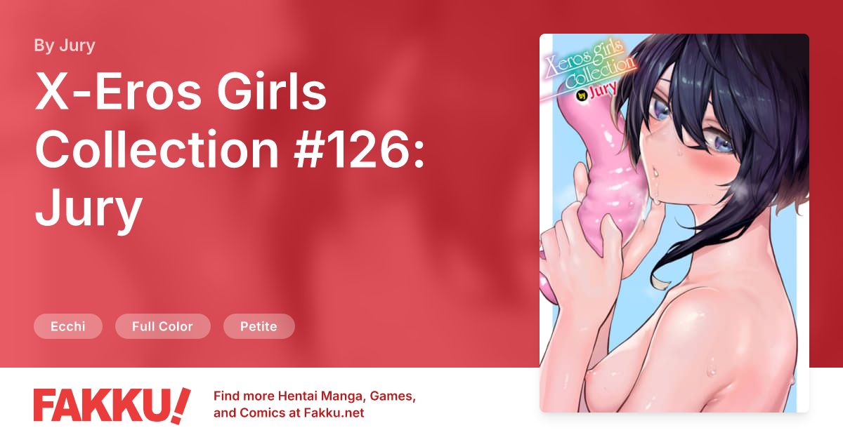 X-Eros Girls Collection #126: Jury Hentai by Jury - FAKKU