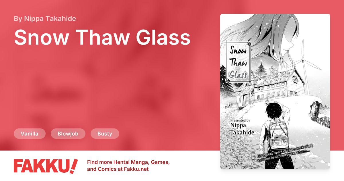 Snow Thaw Glass Hentai by Nippa Takahide - FAKKU
