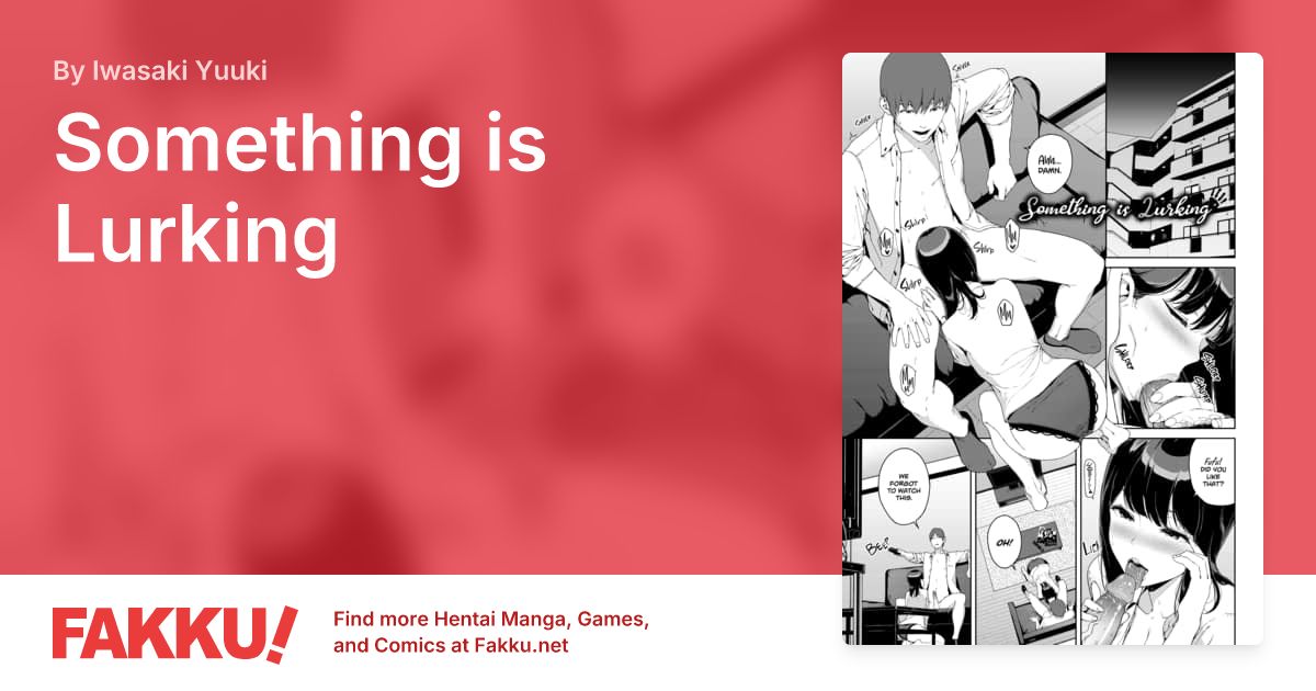 Something is Lurking Hentai by Iwasaki Yuuki - FAKKU