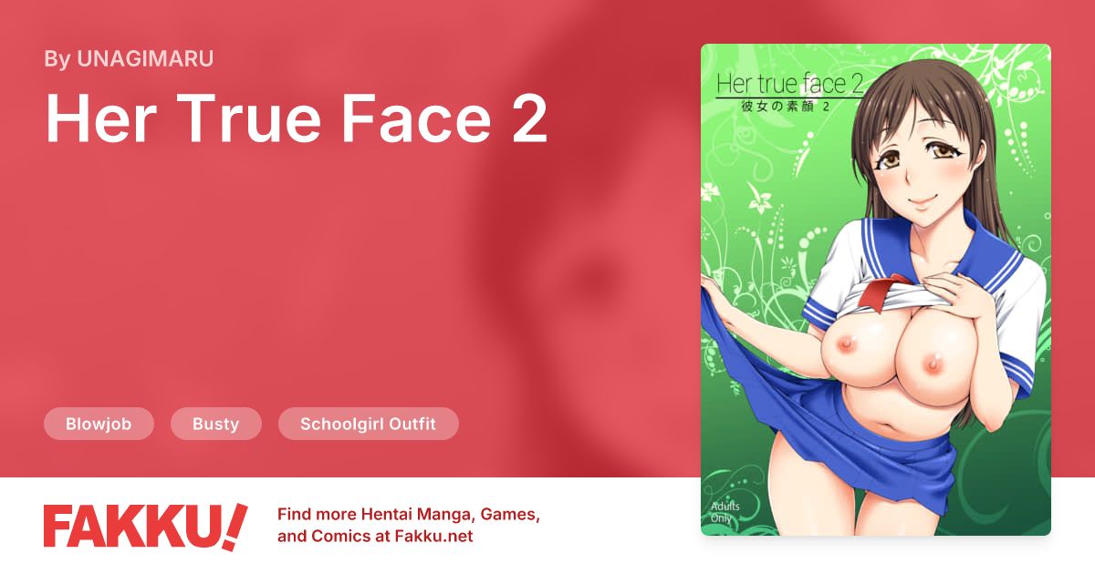 Her True Face 2 Hentai by UNAGIMARU - FAKKU