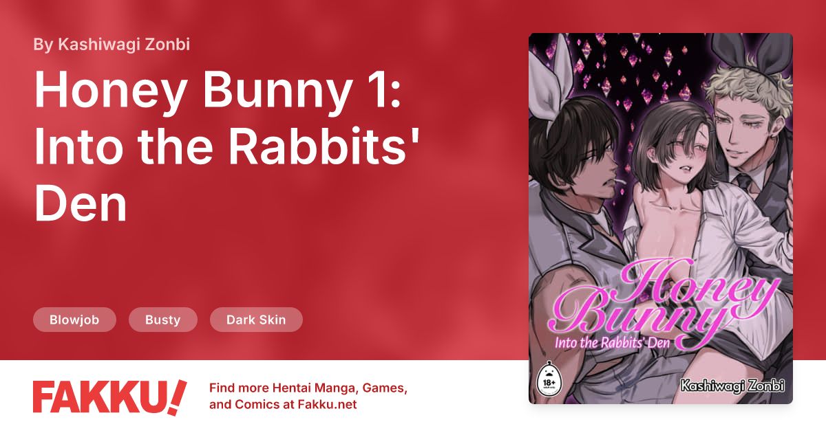 Honey Bunny 1: Into the Rabbits' Den Hentai by Kashiwagi Zonbi - FAKKU
