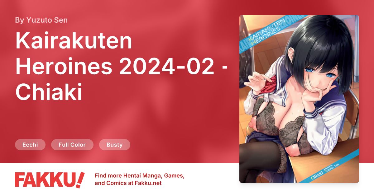 Kairakuten Heroines 2024-02 - Chiaki Hentai by Yuzuto Sen - FAKKU