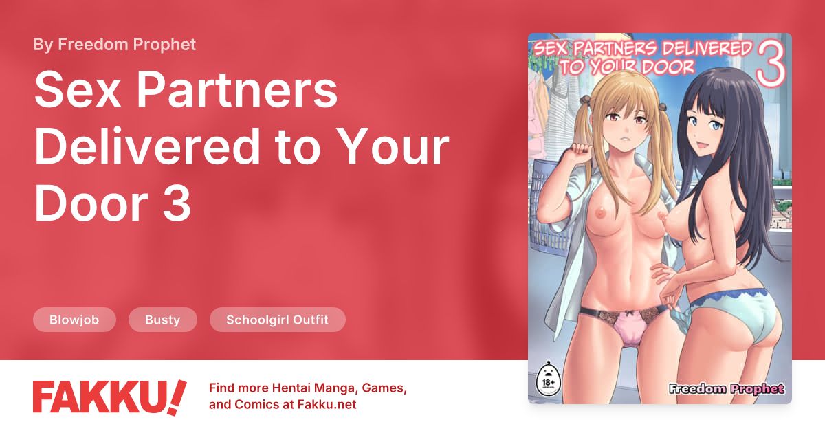 Sex Partners Delivered to Your Door 3 Hentai by Freedom Prophet - FAKKU