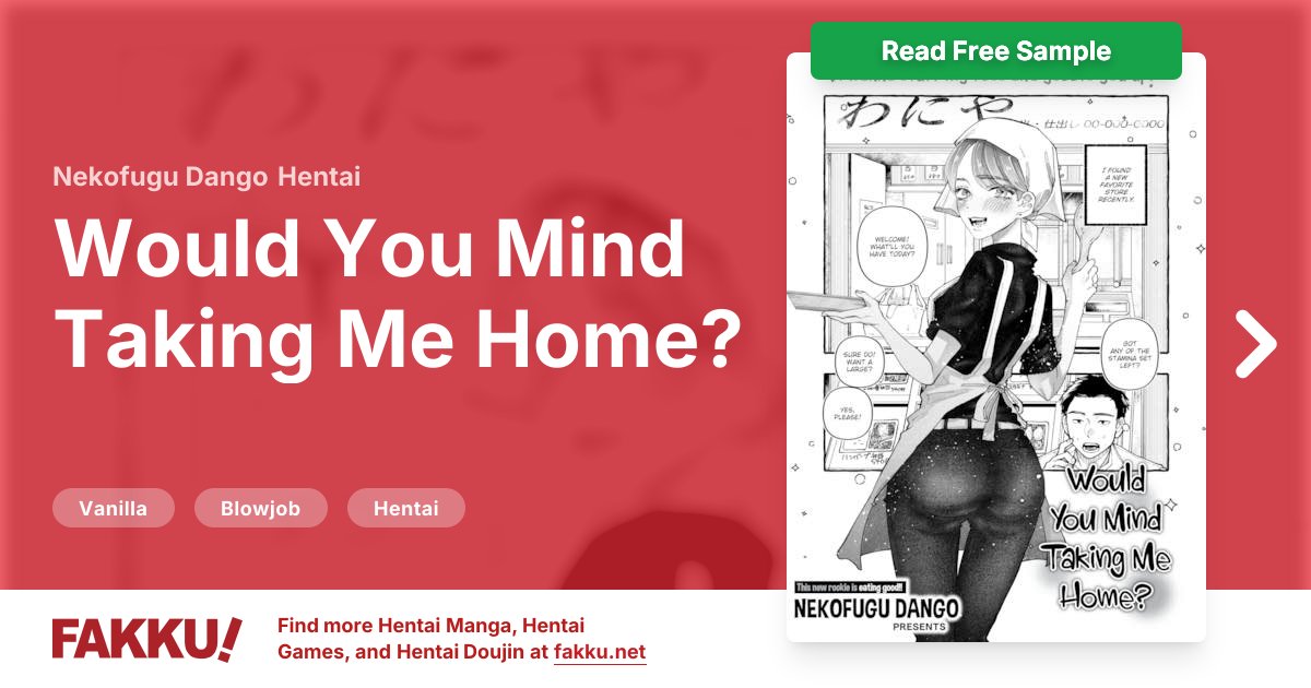  Would You Mind Taking Me Home? Hentai by Nekofugu Dango - FAKKU