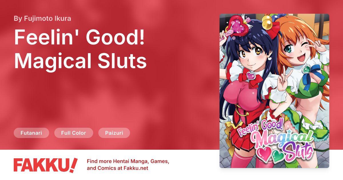 Feelin' Good! Magical Sluts Hentai by Fujimoto Ikura - FAKKU