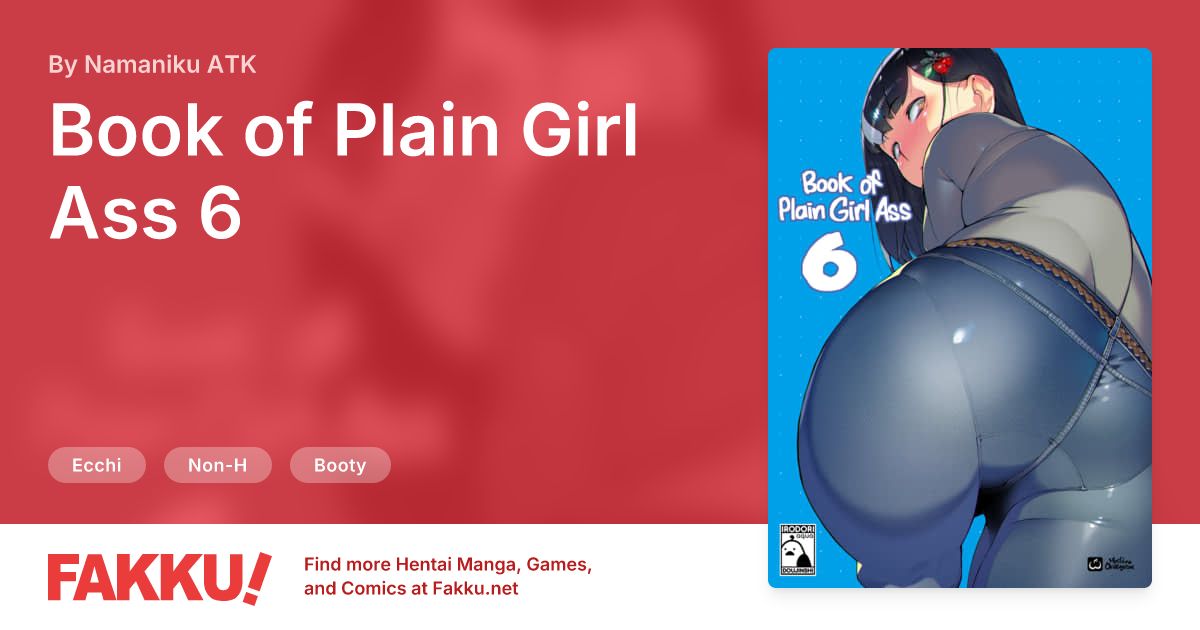 Book of Plain Girl Ass 6 Hentai by Namaniku ATK - FAKKU