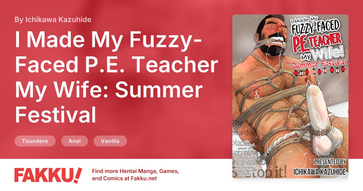 I Made My Fuzzy-Faced P.E. Teacher My Wife: Summer Festival Hentai by Ichikawa Kazuhide - FAKKU