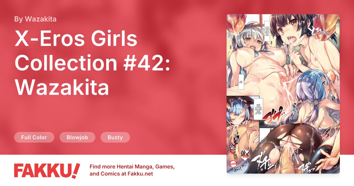 X-Eros Girls Collection #42: Wazakita Hentai by Wazakita - FAKKU