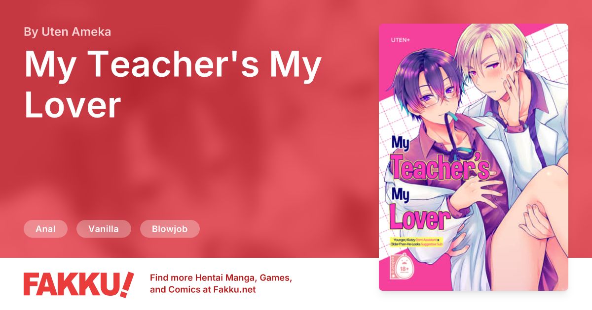 My Teacher's My Lover Hentai by Uten Ameka - FAKKU