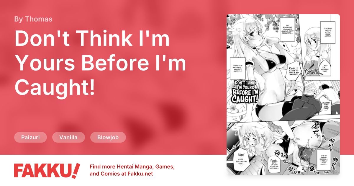 Don't Think I'm Yours Before I'm Caught! Hentai by Thomas - FAKKU