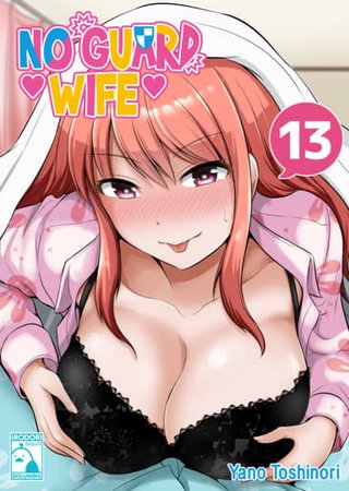 No Guard Wife 13 Hentai Cover Image