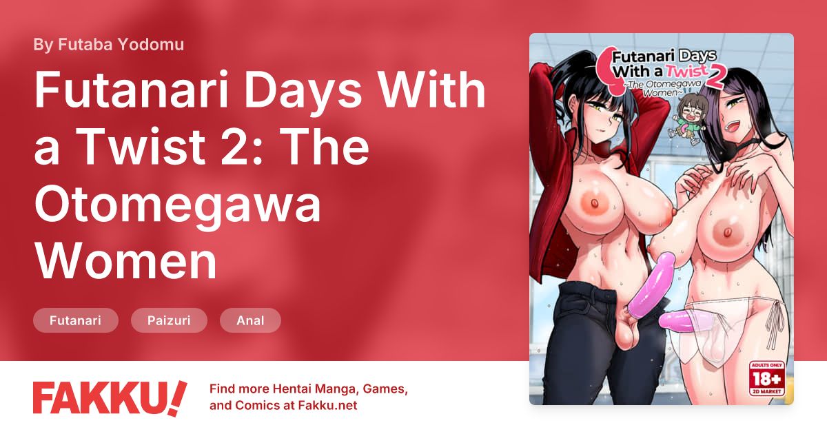 Futanari Days With a Twist 2: The Otomegawa Women Hentai by Futaba Yodomu - FAKKU